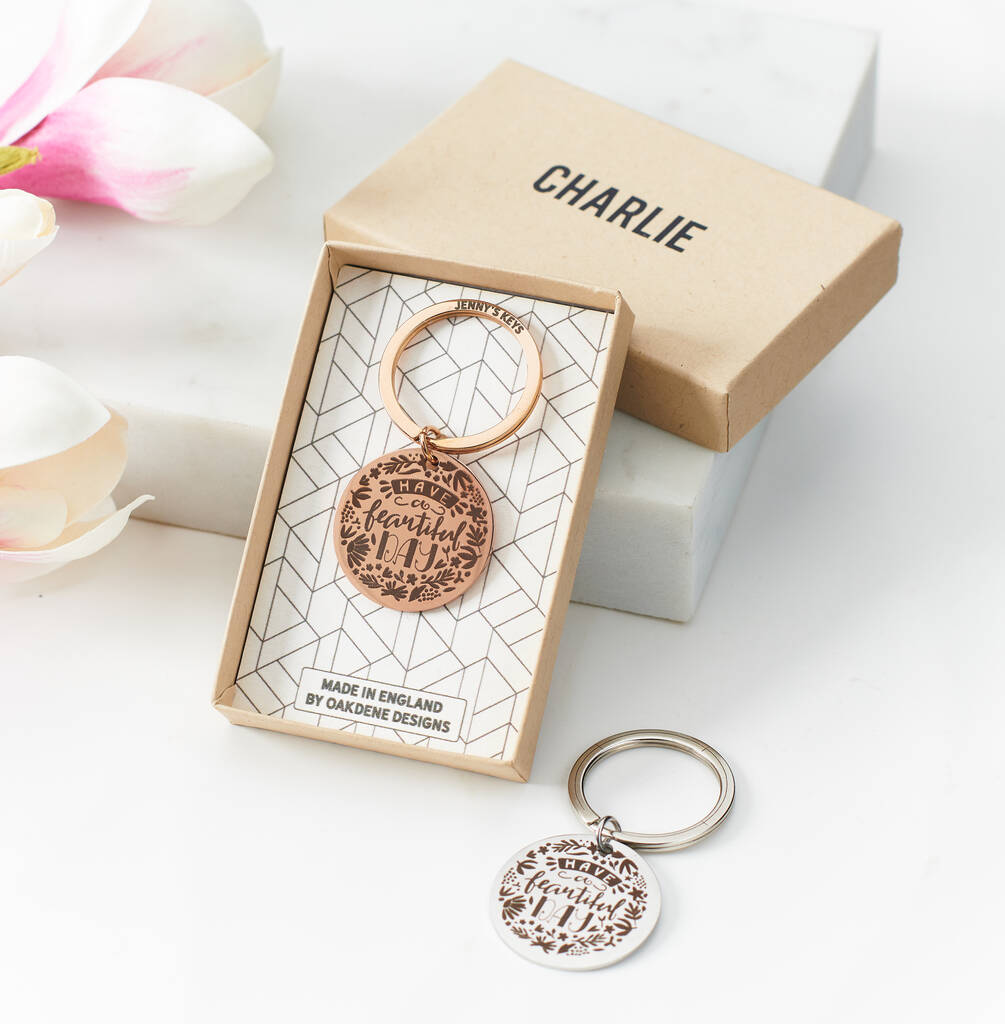 Oakdene Designs Keyrings Personalised 'Have A Beautiful Day' Metal Key Ring