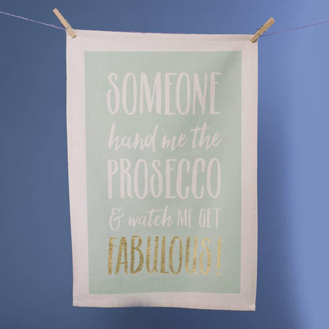 'Watch Me Get Fabulous' Prosecco Tea Towel - Oakdene Designs - 3