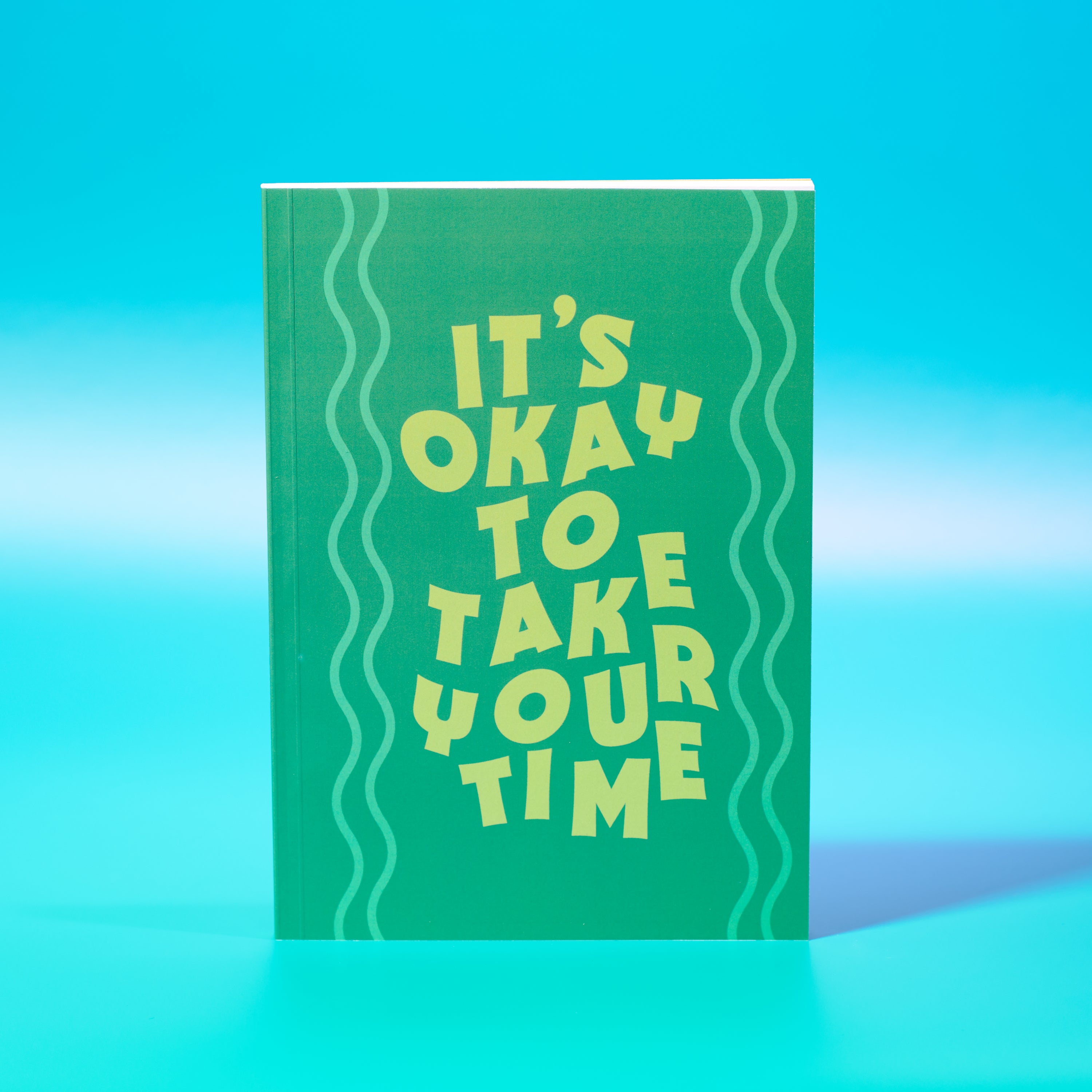 Oakdene Designs Notebooks Green It's Okay To Take Your Time Notebook