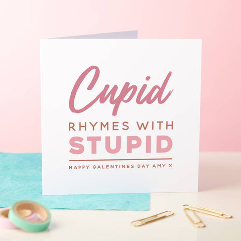 Oakdene Designs Cards Personalised Stupid Cupid Galentines Card