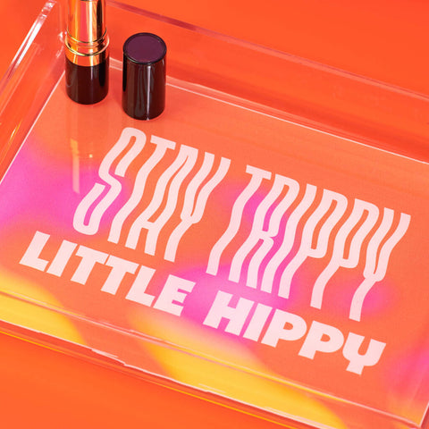 Oakdene Designs Keepsakes & Tokens 'Stay Trippy Little Hippy' Acrylic Decorative Tray