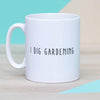 Oakdene Designs Mugs 'I Dig Gardening' Ceramic Mug