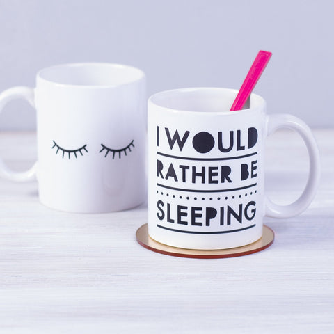 'I Would Rather Be Sleeping' Ceramic Mug - Oakdene Designs - 2