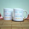 Oakdene Designs Mugs 'More Than Likely To Contain' Ceramic Mug