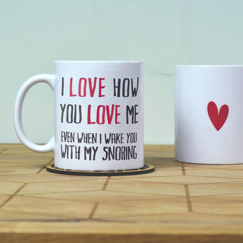 Oakdene Designs Mugs Personalised 'I Love How You Love Me' Mug