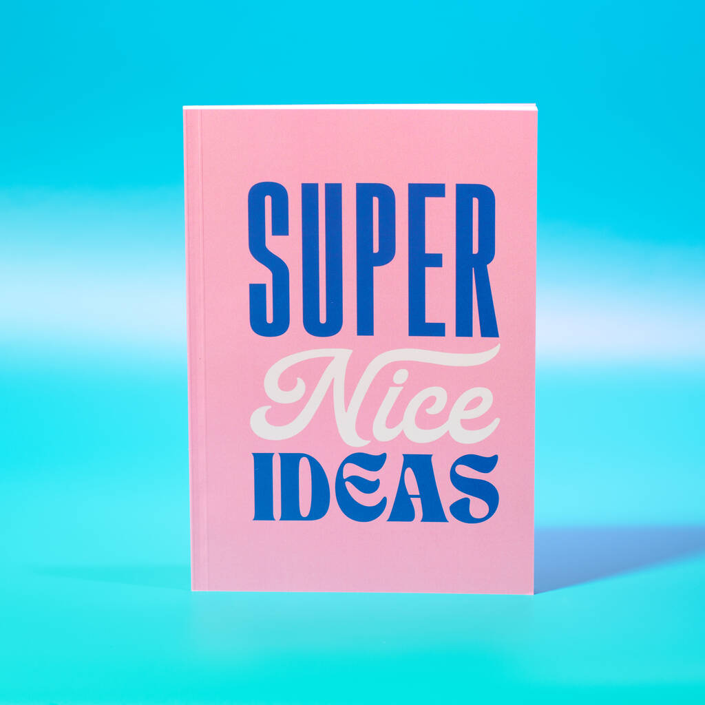 Oakdene Designs Notebooks Pink Super Nice Ideas Notebook