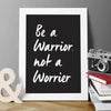 'Be A Warrior' Typography Print - Oakdene Designs - 5