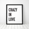 'Crazy In Love' Framed Monochrome Typographic Print - Oakdene Designs - 4