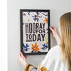 Oakdene Designs Prints 'Hooray For Today' Positive Typography Print
