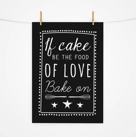If Cake Be The Food Of Love Print - Oakdene Designs - 1