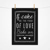If Cake Be The Food Of Love Print - Oakdene Designs - 1