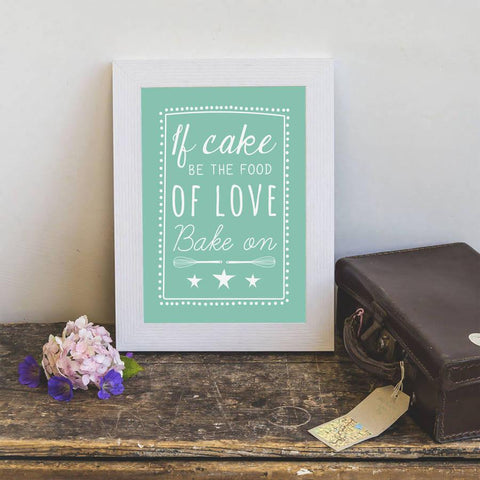 If Cake Be The Food Of Love Print - Oakdene Designs - 2