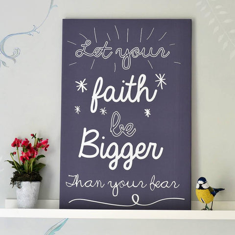 'Let Your Faith Be Bigger' Typography Print - Oakdene Designs - 1