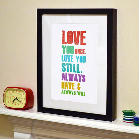 'Love You Once' Typography Print - Oakdene Designs