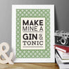 Make Mine A Gin And Tonic Typography Print - Oakdene Designs - 1