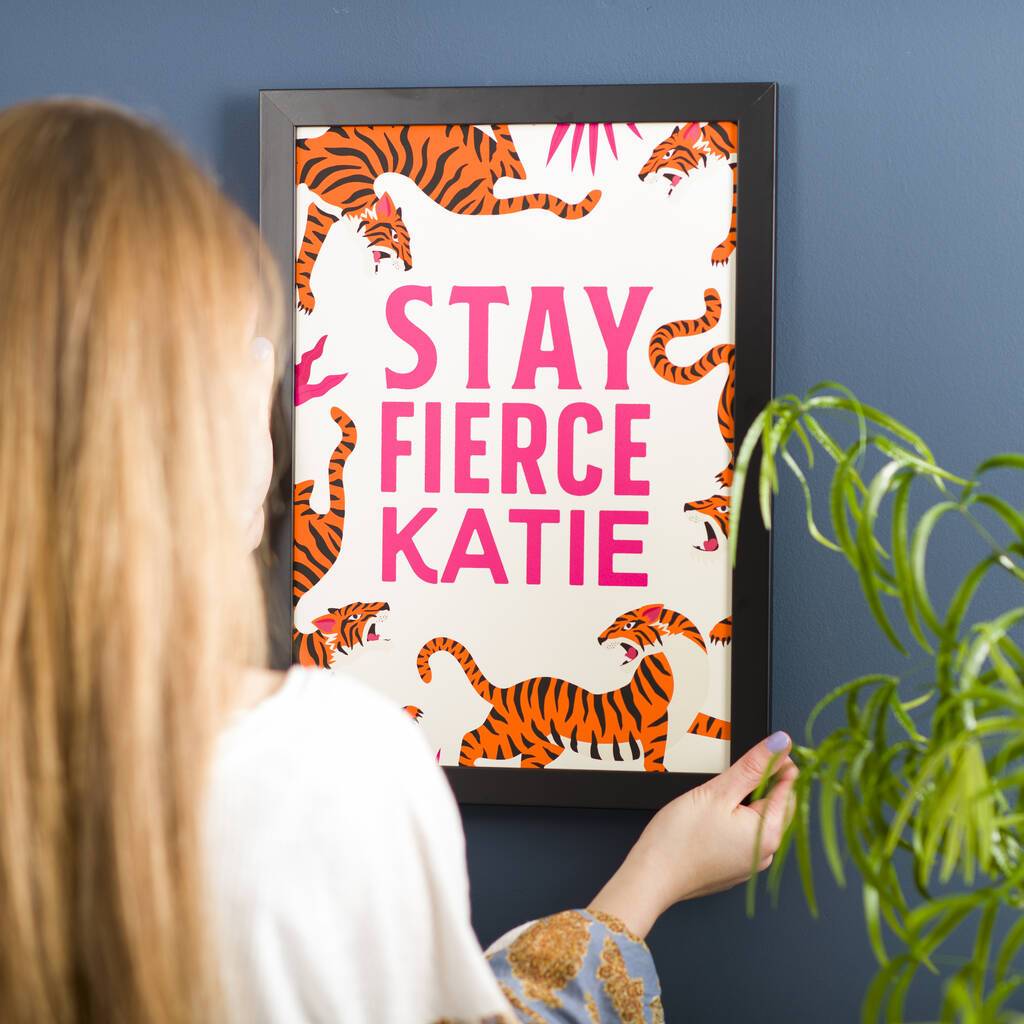 Oakdene Designs Prints Personalised Stay Fierce Tiger Typography Print