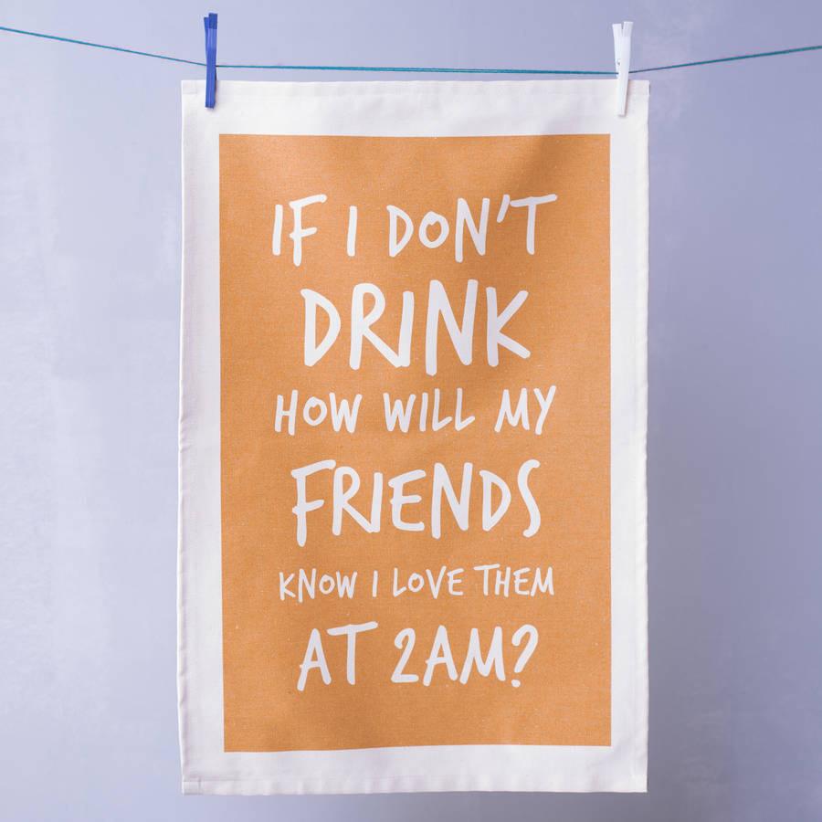 Oakdene Designs Tea Towels 'How Will My Friends Know?' Tea Towel