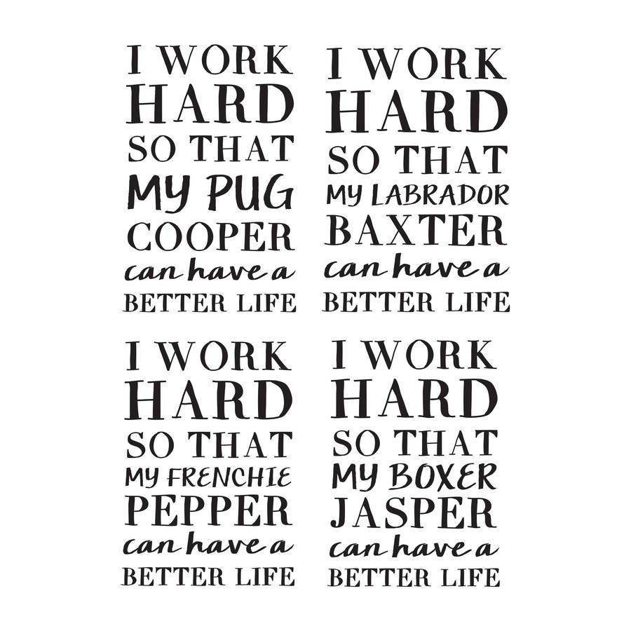 Oakdene Designs Tea Towels Personalised 'I Work Hard' Pet Dog Themed Tea Towel