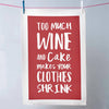 'Too Much Wine And Cake' Tea Towel - Oakdene Designs - 2