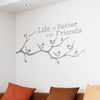 'Life Is Better With Friends' Wall Sticker - Oakdene Designs - 2